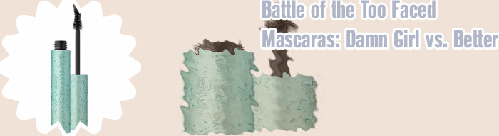 Too faced mascara
